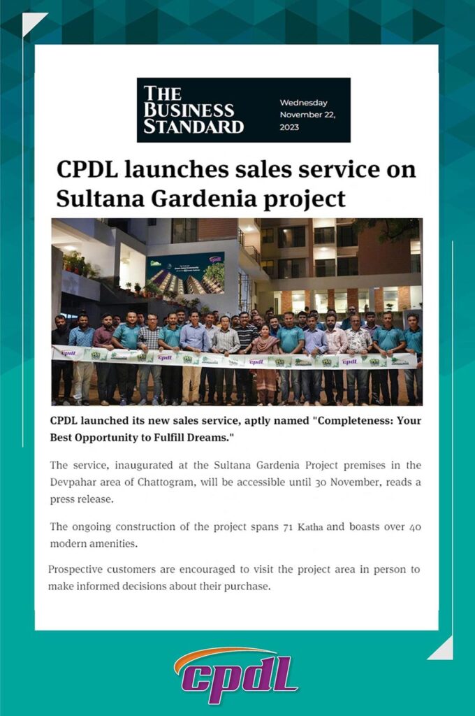 Business Standard: CPDL launches sales service on Sultana Gardenia projects